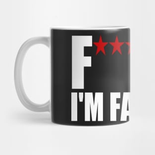 Fuck me I am famous Mug